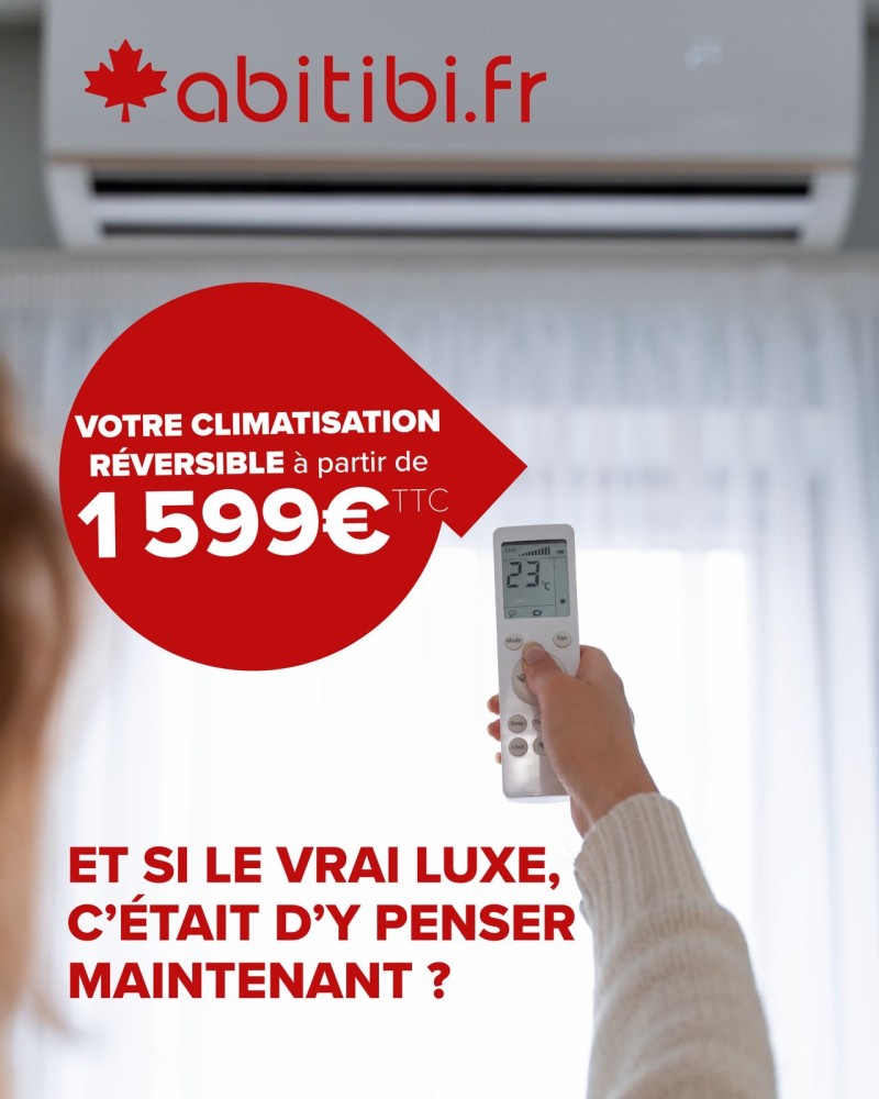 comment rafraichir sa maison ? Offre promotionnelle pour l'installation d'une climatisation réversible  : rapide, efficace, budget maîtrisé